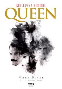 Queen. Królewska historia wyd. 2022. Autor: Mark Blake. Multiszop.pl Okładka książki Queen. Królewska historia wyd. 2022