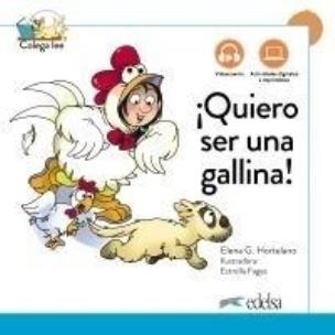 Okładka książki Quiero ser uno gallina, nueva edicion