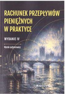 Okładka książki Rachunek przepływów pieniężnych w praktyce w.4