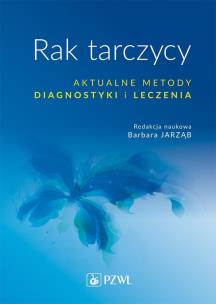 Okładka książki Rak tarczycy Aktualne metody diagnostyki i leczenia