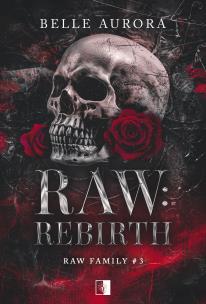 Okładka książki RAW Family Tom 3 Raw. Rebirth wyd. 2