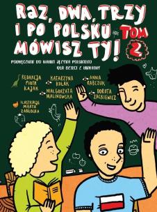Okładka książki Raz, dwa, trzy i po polsku mówisz TY! T.2
