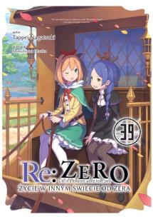 Okładka książki Re: Zero. Życie w innym świecie od zera. Light Novel. Tom 39