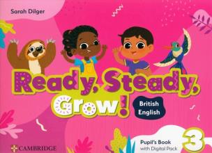 Ready, Steady, Grow! 3 Pupil's Book with Digital Pack British English. Autor: Dilger Sarah. Multiszop.pl Okładka książki Ready, Steady, Grow! 3 Pupil's Book with Digital Pack British English