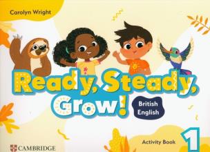 Okładka książki Ready, Steady, Grow! Level 1 Activity Book British English