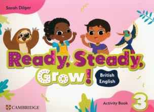 Ready, Steady, Grow! Level 3 Activity Book British English. Autor: Dilger Sarah. Multiszop.pl Okładka książki Ready, Steady, Grow! Level 3 Activity Book British English