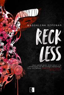 Reckless. Autor: Magdalena Szponar. Multiszop.pl Okładka książki Reckless