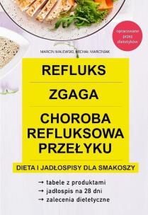 Refluks, zgaga, choroba refluksowa przełyku. Autor: Majewski Marcin, Marciniak Michał. Multiszop.pl Okładka książki Refluks, zgaga, choroba refluksowa przełyku