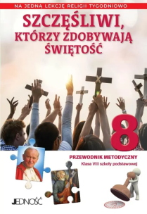 Okładka książki Religia SP 8 Przewodnik metodyczny Szczęśliwi...