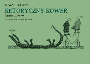 Okładka książki Retoryczny rower i inne utwory