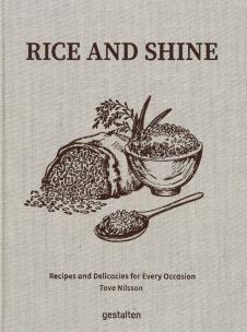 Okładka książki Rice and Shine. Recipes and Delicacies for Every Occasion wer. angielska