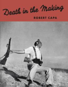 Okładka książki Robert Capa. Death in the Making