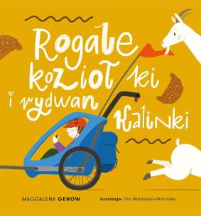 Okładka książki Rogale, koziołki i rydwan Kalinki