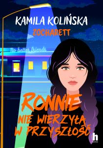 Okładka książki Ronnnie nie wierzyła w przyszłość