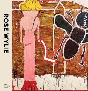 Okładka książki Rose Wylie: The Picture Comes First