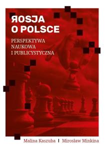 Okładka książki Rosja o Polsce. Perspektywa naukowa i publicyst.