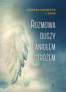 Okładka książki Rozmowa duszy z Aniołem Stróżem