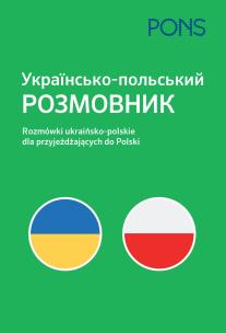 Rozmówki dla przyjezdnych ukraińsko-polski W 1. Autor: Opracowanie zbiorowe. Multiszop.pl Okładka książki Rozmówki dla przyjezdnych ukraińsko-polski W 1