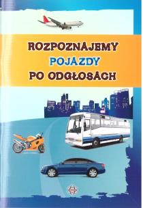 Okładka książki Rozpoznajemy pojazdy po odgłosach w.3