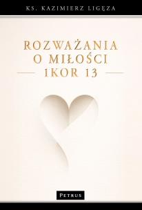Okładka książki Rozważania o miłości (1Kor 13)