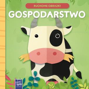 Ruchome obrazki. Gospodarstwo. Autor:   Praca zbiorowa. Multiszop.pl Okładka książki Ruchome obrazki. Gospodarstwo