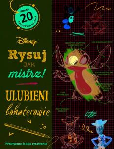 Okładka książki Rysuj jak mistrz! Ulubieni bohaterowie. Disney