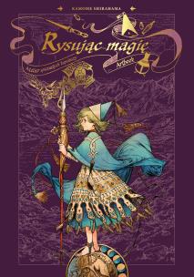 Okładka książki Rysując magię. Atelier spiczastych kapeluszy. Artbook
