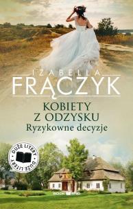 Okładka książki Ryzykowne decyzje. Kobiety z odzysku. Tom 3. Duże litery
