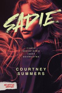 Sadie. Autor: Summers Courtney. Multiszop.pl Okładka książki Sadie
