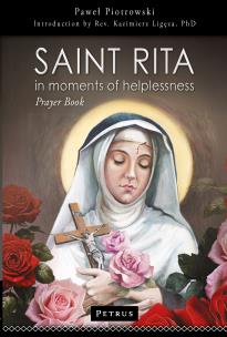 Okładka książki Saint Rita in Moments of Helplessness. Prayer Book