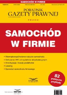 Samochód w firmie. Podatki 3/2025. Autor:   Praca zbiorowa. Multiszop.pl Okładka książki Samochód w firmie. Podatki 3/2025