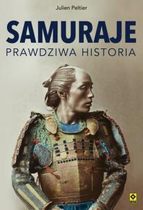 Okładka książki Samuraje Prawdziwa historia