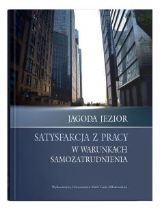 Okładka książki Satysfakcja z pracy w warunkach samozatrudnienia