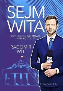 Sejm Wita DL. Autor: Radomir Wit. Multiszop.pl Okładka książki Sejm Wita DL