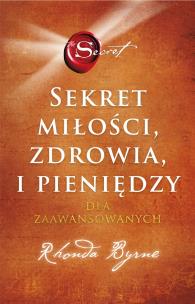 Okładka książki Sekret miłości, zdrowia i pieniędzy