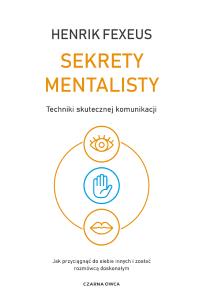 Sekrety mentalisty. Autor: Henrik Fexeus. Multiszop.pl Okładka książki Sekrety mentalisty