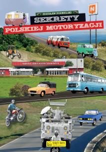 Okładka książki Sekrety polskiej motoryzacji. Sekrety