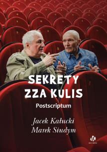 Okładka książki Sekrety zza kulis. Postscriptum