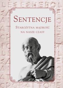 Okładka książki Sentencje. Starożytna mądrość na nasze czasy