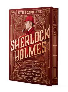 Sherlock Holmes. Księga wszystkich spraw (barwione brzegi). Autor: Doyle Arthur Conan. Multiszop.pl Okładka książki Sherlock Holmes. Księga wszystkich spraw (barwione brzegi)