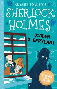 Sherlock Holmes T.26 Diadem z berylami. Autor: Artur Conan Doyle. Multiszop.pl Okładka książki Sherlock Holmes T.26 Diadem z berylami