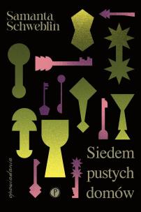 Siedem pustych domów. Autor: Samanta Schweblin. Multiszop.pl Okładka książki Siedem pustych domów