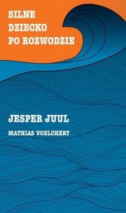Okładka książki Silne dziecko po rozwodzie
