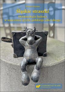 Okładka książki Śląskie straszki. Demonologia ludowa w nauczaniu..