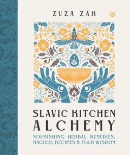 Slavic Kitchen Alchemy. Autor: Zak Zuza. Multiszop.pl Okładka książki Slavic Kitchen Alchemy