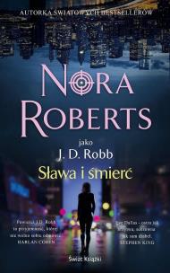 Sława i śmierć. Autor: Nora Roberts. Multiszop.pl Okładka książki Sława i śmierć