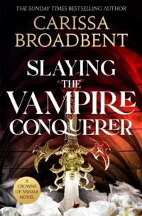 Okładka książki Slaying the Vampire Conqueror