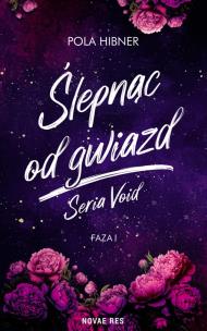 Okładka książki Ślepnąc od gwiazd