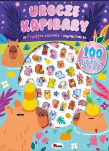 Okładka książki Słodziaki Urocze kapibary 100 naklejek