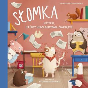 Okładka książki Słomka kotek, który rozładował napięcie